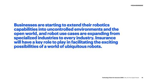 Technology Vision for Insurance 2020 - Page 41